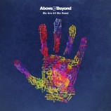 Above & Beyond – We Are All We Need