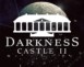 Darkness Castle II