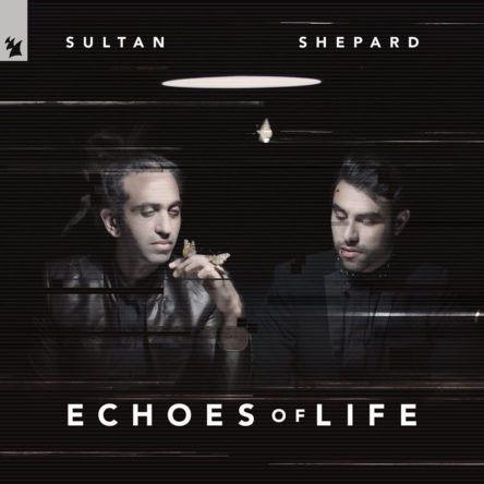 Premiera: Sultan + Shepard – Echoes Of Life